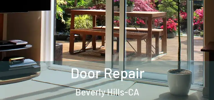  Door Repair Beverly Hills-CA