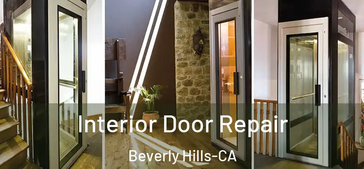  Interior Door Repair Beverly Hills-CA